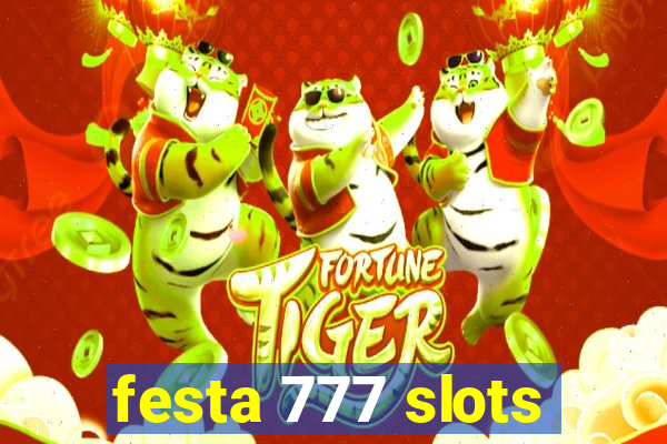 festa 777 slots